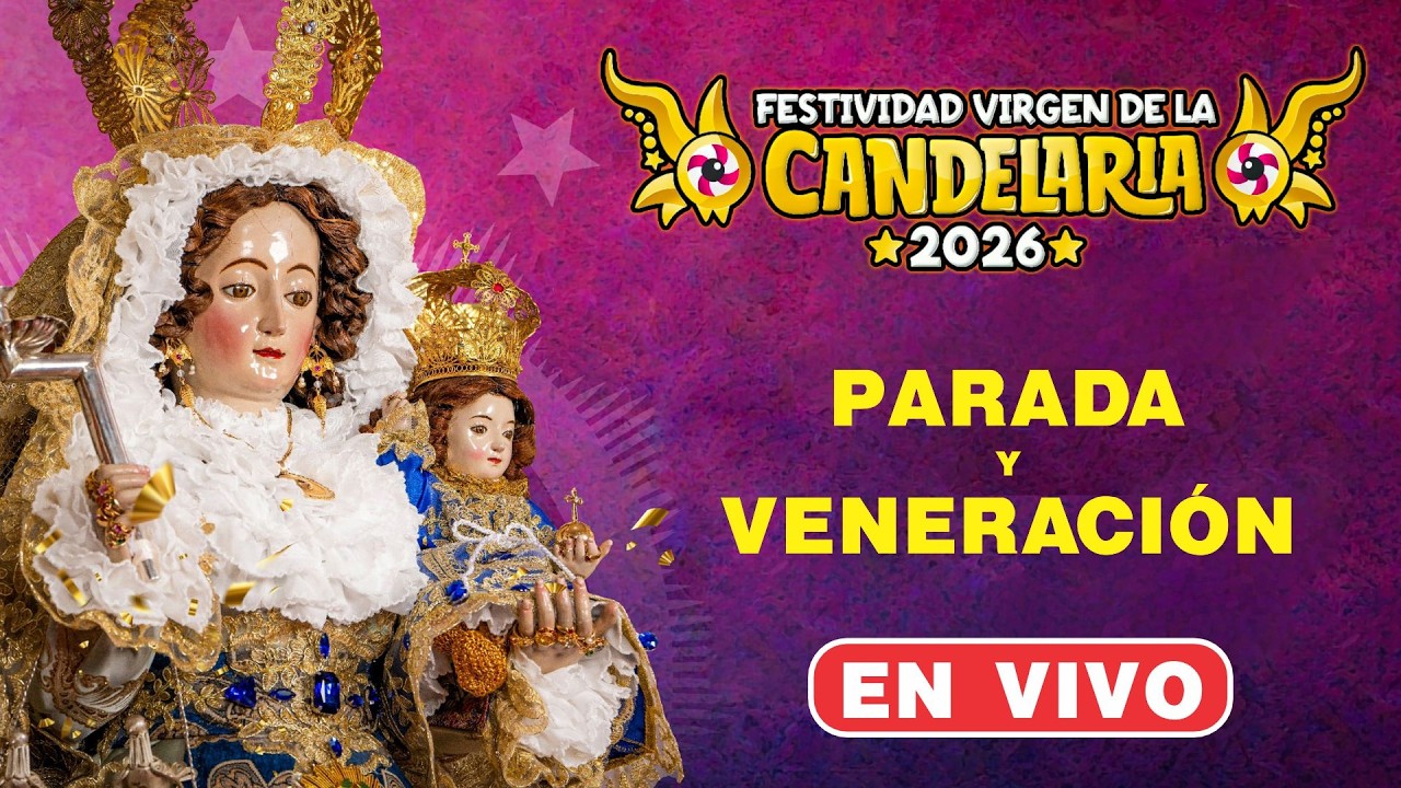 🔴 EN VIVO AHORA -  Parada y Veneración de Danzas de Trajes de Luces | Virgen de La Candelaria 2026