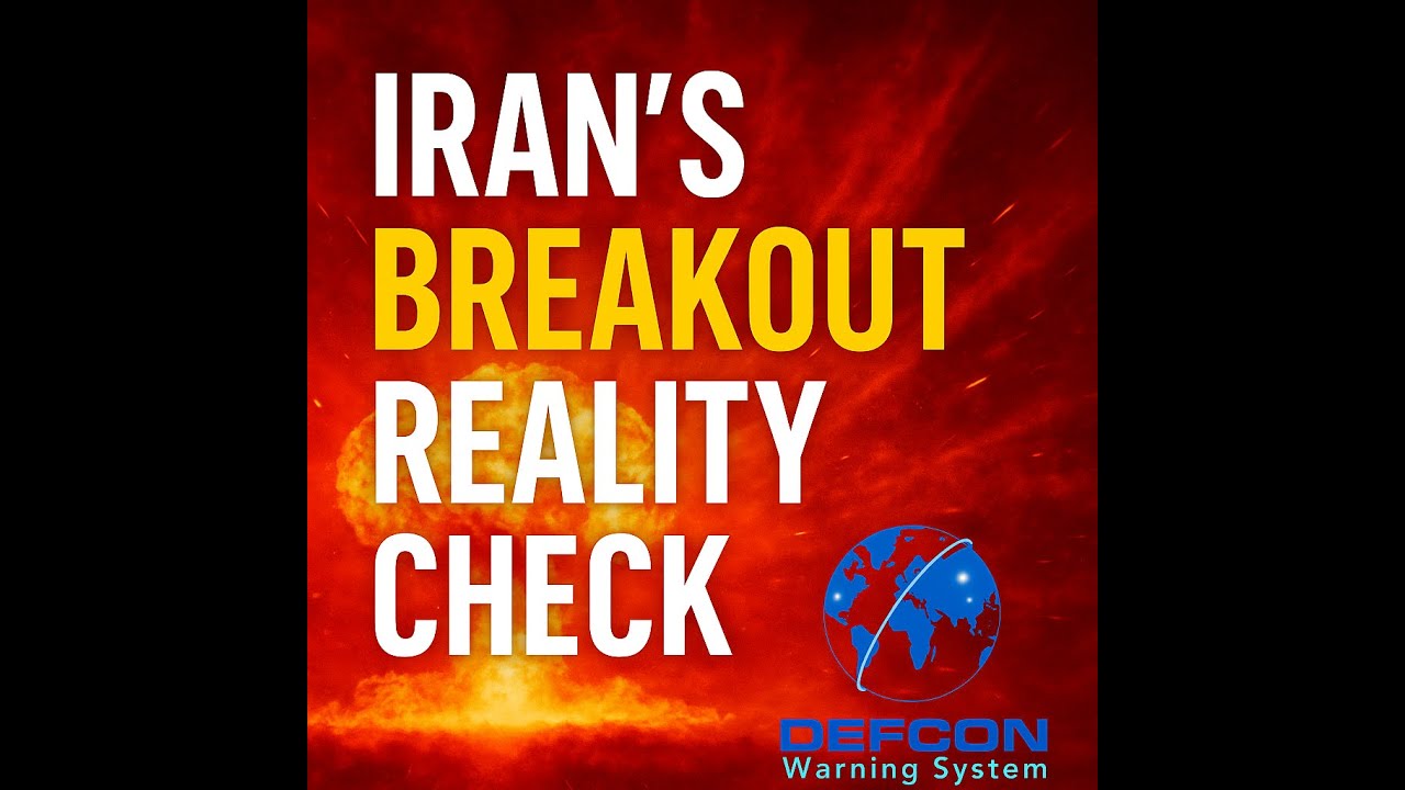 Iran&rsquo;s Nuclear Breakout: Separating Hype from Reality | DEFCON Warning System