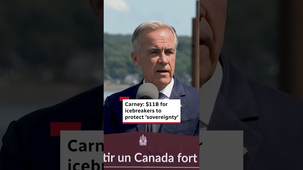 Carney: $11B for icebreakers to protect 'sovereignty'