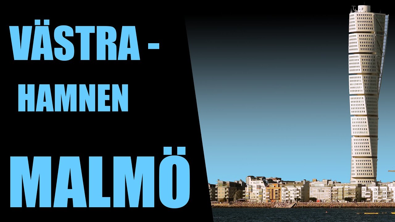 Malmö’s West Harbour: The Future of Urban Living