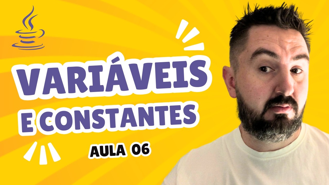 Curso de Java #06 - Variáveis e Constantes no Java