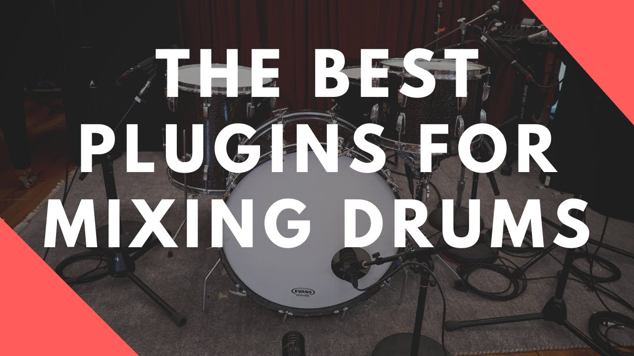 Top 5 Plugins For Mixing Drums
