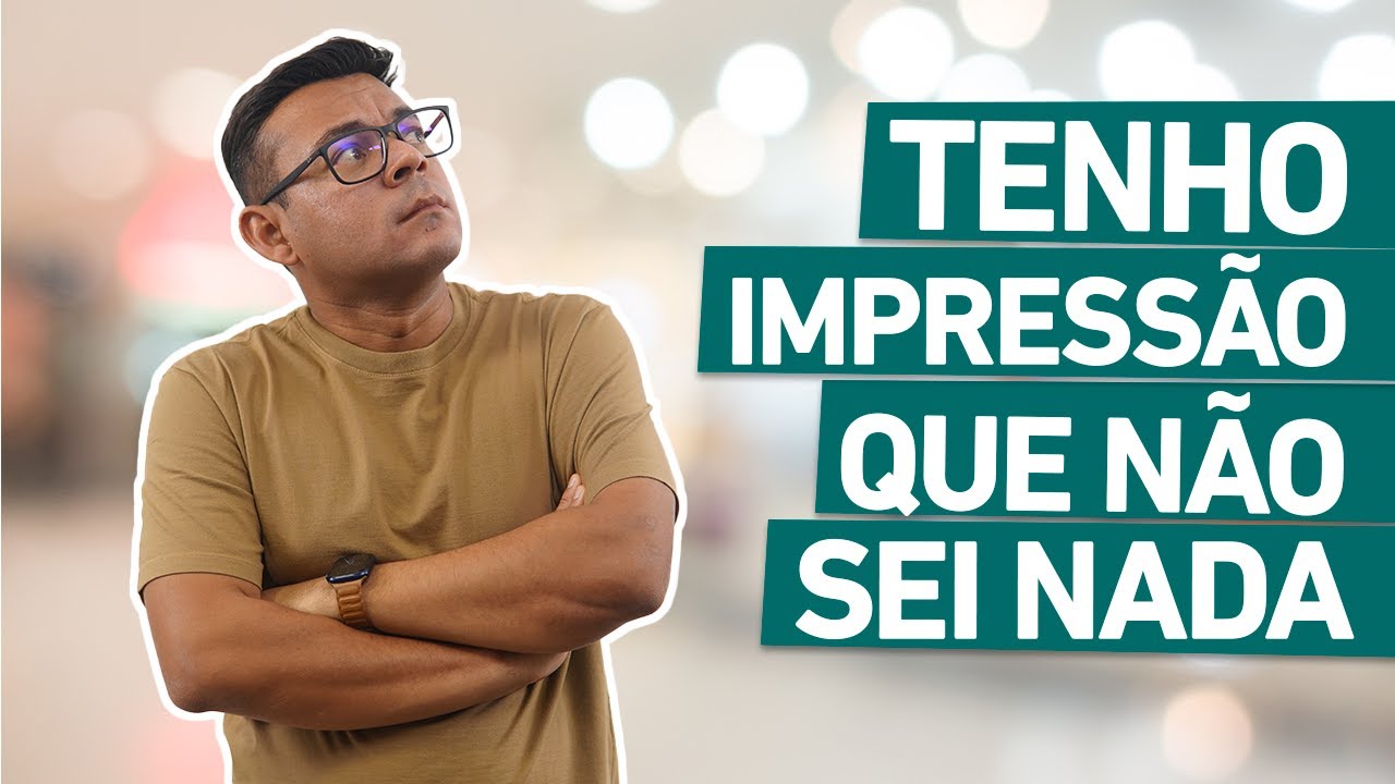 TENHO IMPRESS&Atilde;O QUE N&Atilde;O SEI NADA