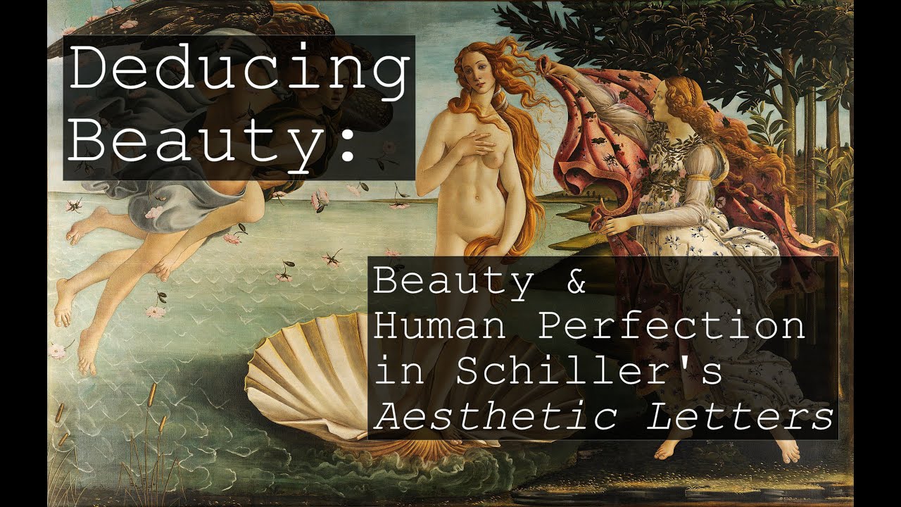 Deducing Beauty: The Grounds of Beauty in Schiller's Letters on the Aesthetic Education of Man