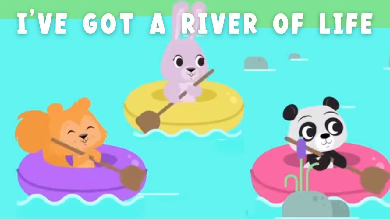 I've Got A River Of Life  / Kids worship