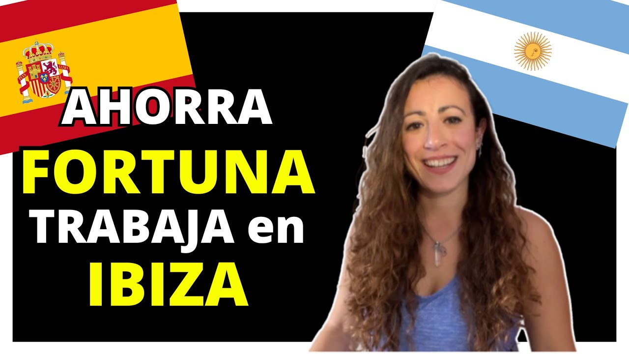 🇪🇸💰Cuánto puedes ahorrar trabajando en Ibiza (sueldo en € y pesos argentinos)