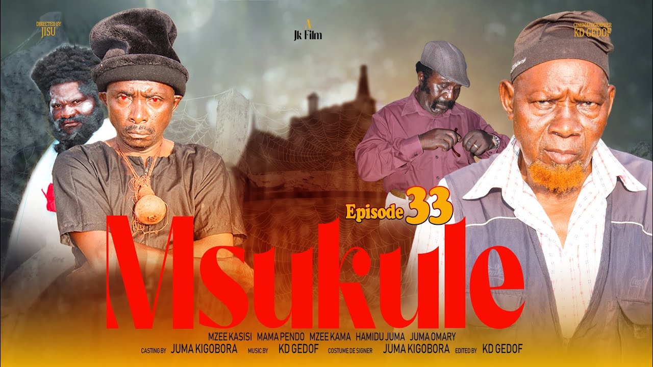MSUKULE EPISODE [ 33 ]