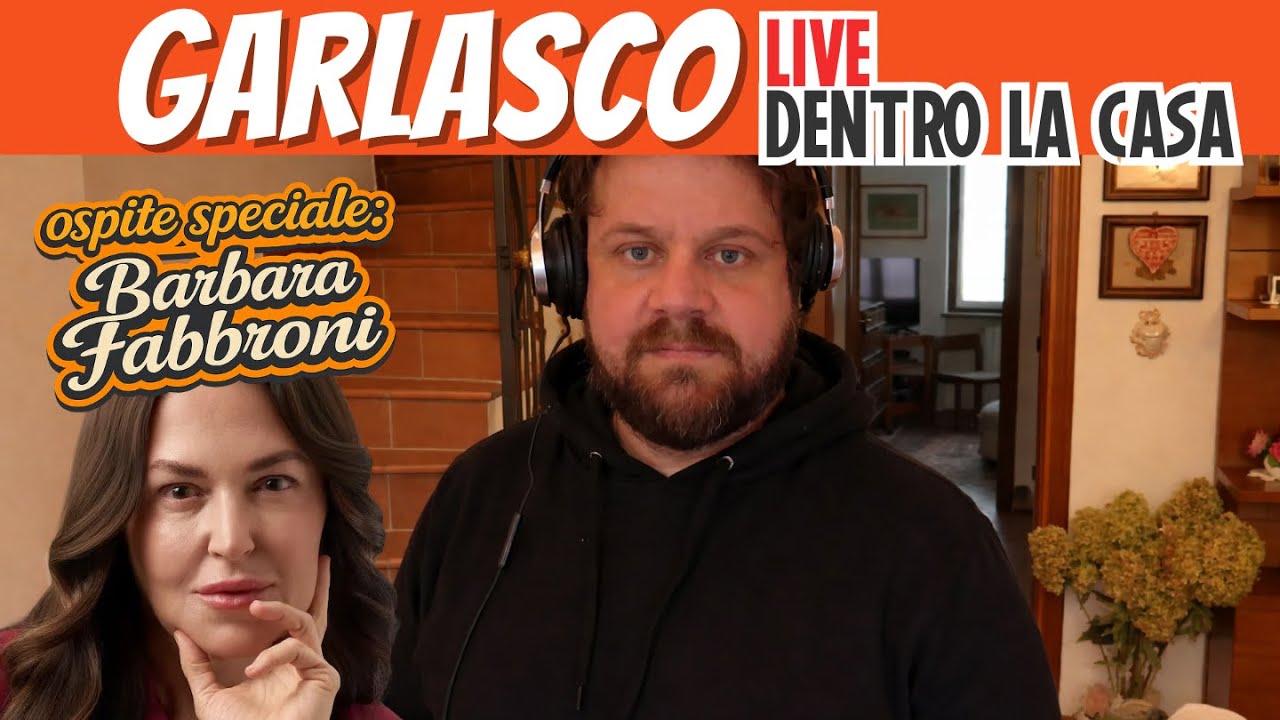 GARLASCO LIVE Dentro la Casa - Ospite Barbara Fabbroni - Garlasco delitto ultime notizie