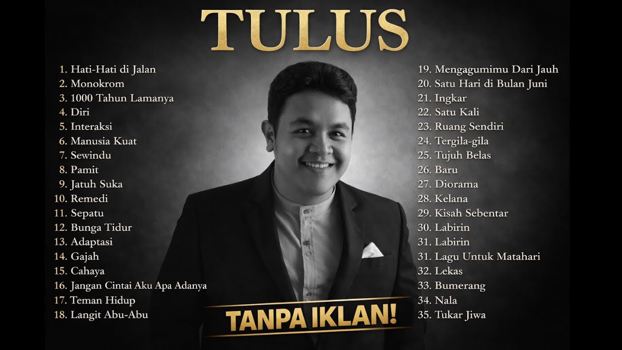 TULUS Full Album Terbaik | Hati Hati diJalan, Monokrom, Sewindu, Pamit, Jangan Cintai Aku Apa Adanya