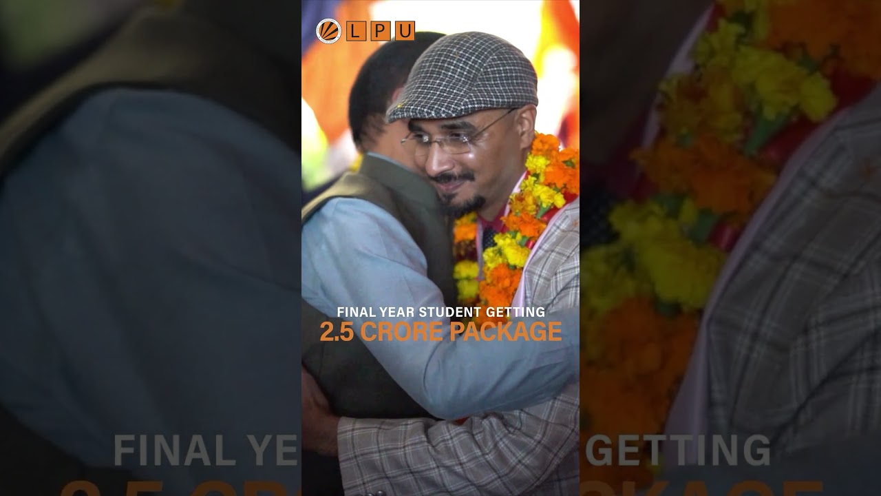 LPU Placements | Best University For Career Building | 2.5 Crore Package | Global Careers