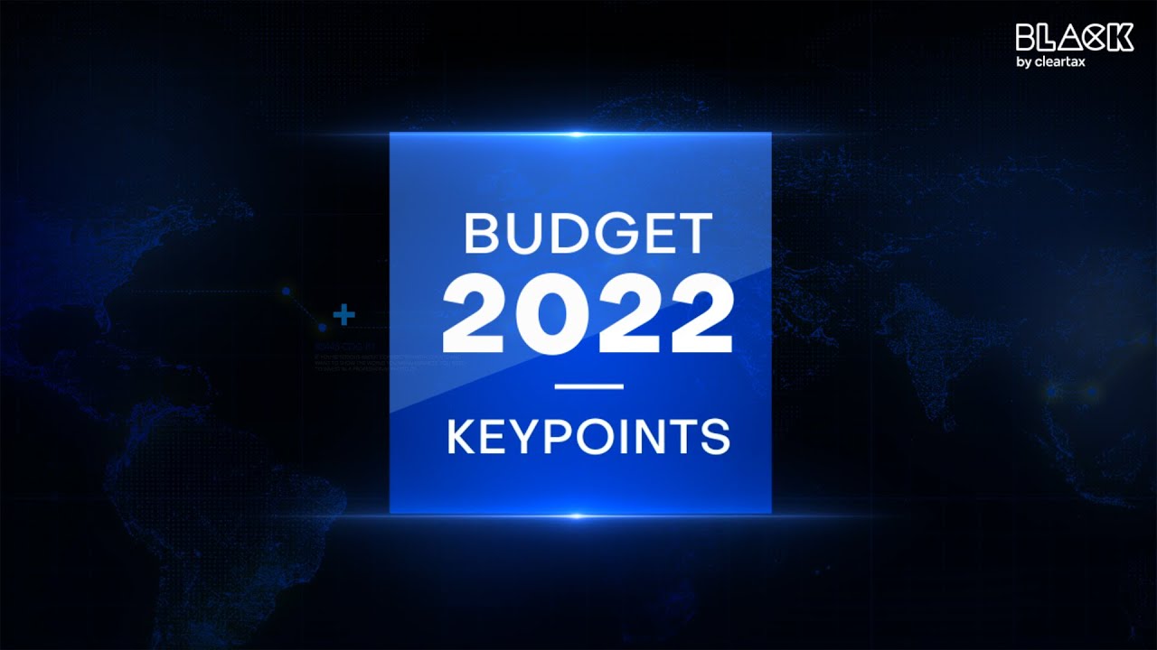 Main Highlights of Budget 2022 You Need To Know | Simplified by Clear Expert