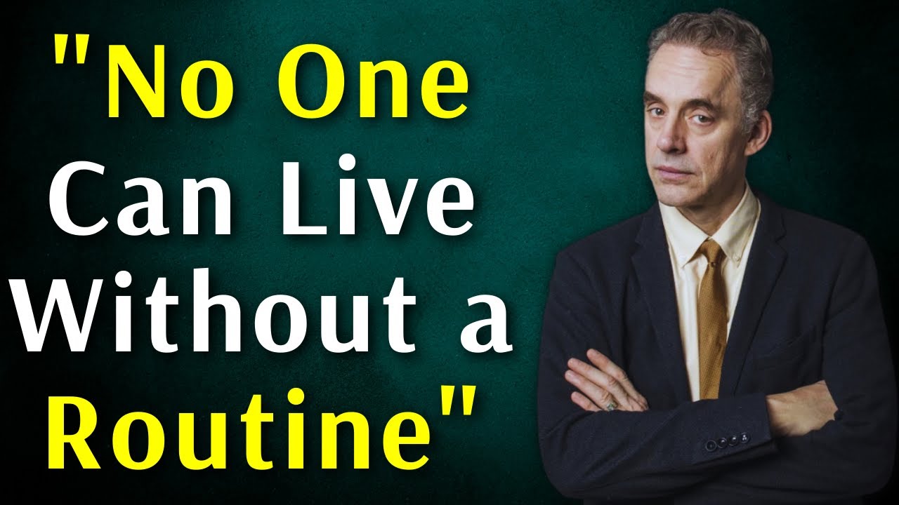 Establishing a Routine for Success: Jordan Peterson's Tips