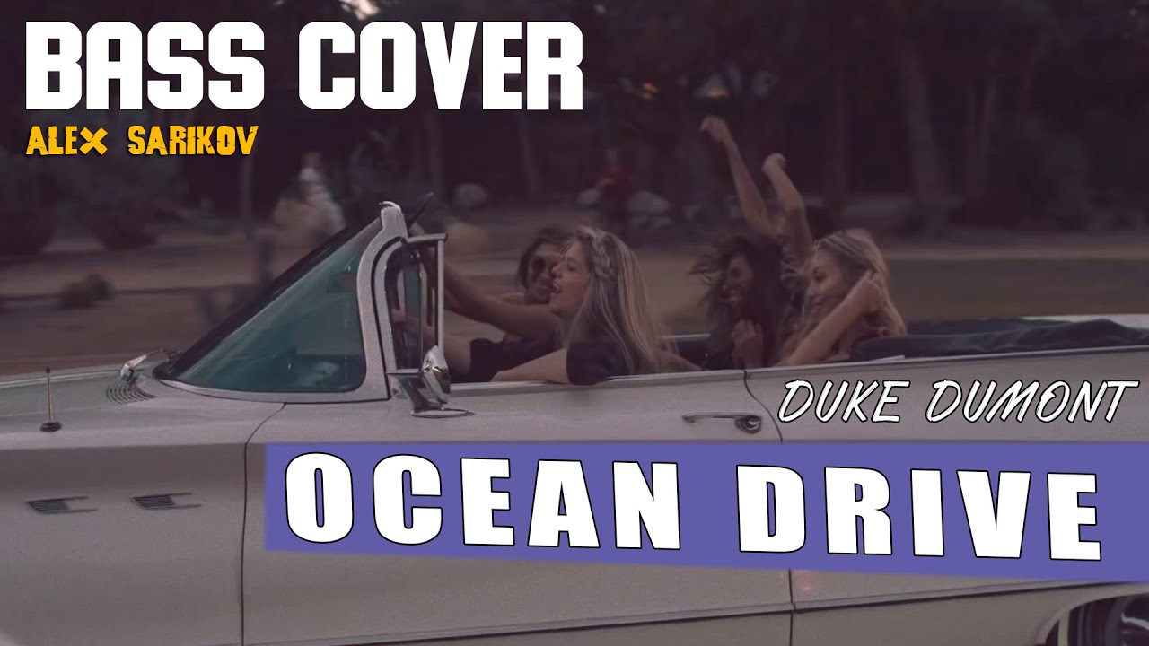 Duke Dumont - Ocean Drive / Bass Cover