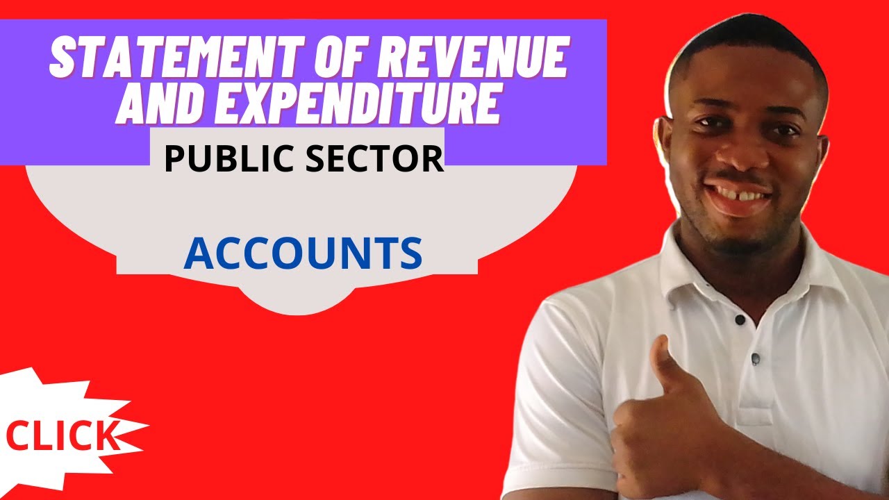 STATEMENT OF REVENUE AND EXPENDITURE OF GOVERNMENT   #PUBLICSECTOR #GOVERNMENTACCOUNT #accounting