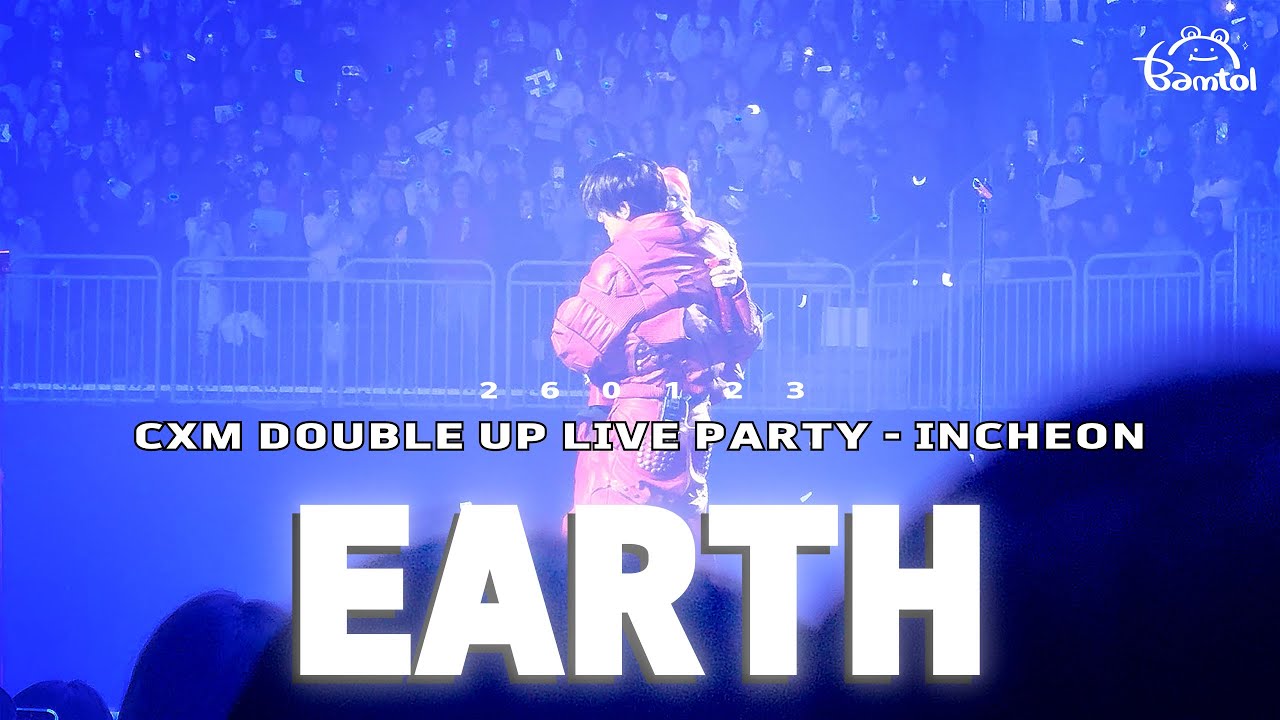 260123 EARTH : CxM (첫콘) Double Up LIVE PARTY - INCHEON 직캠