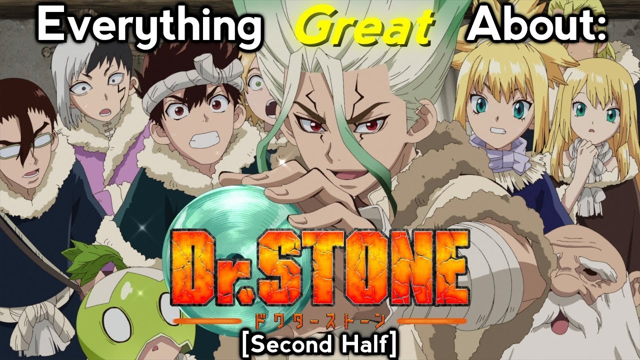 Everything GREAT About: Dr Stone | Second Half