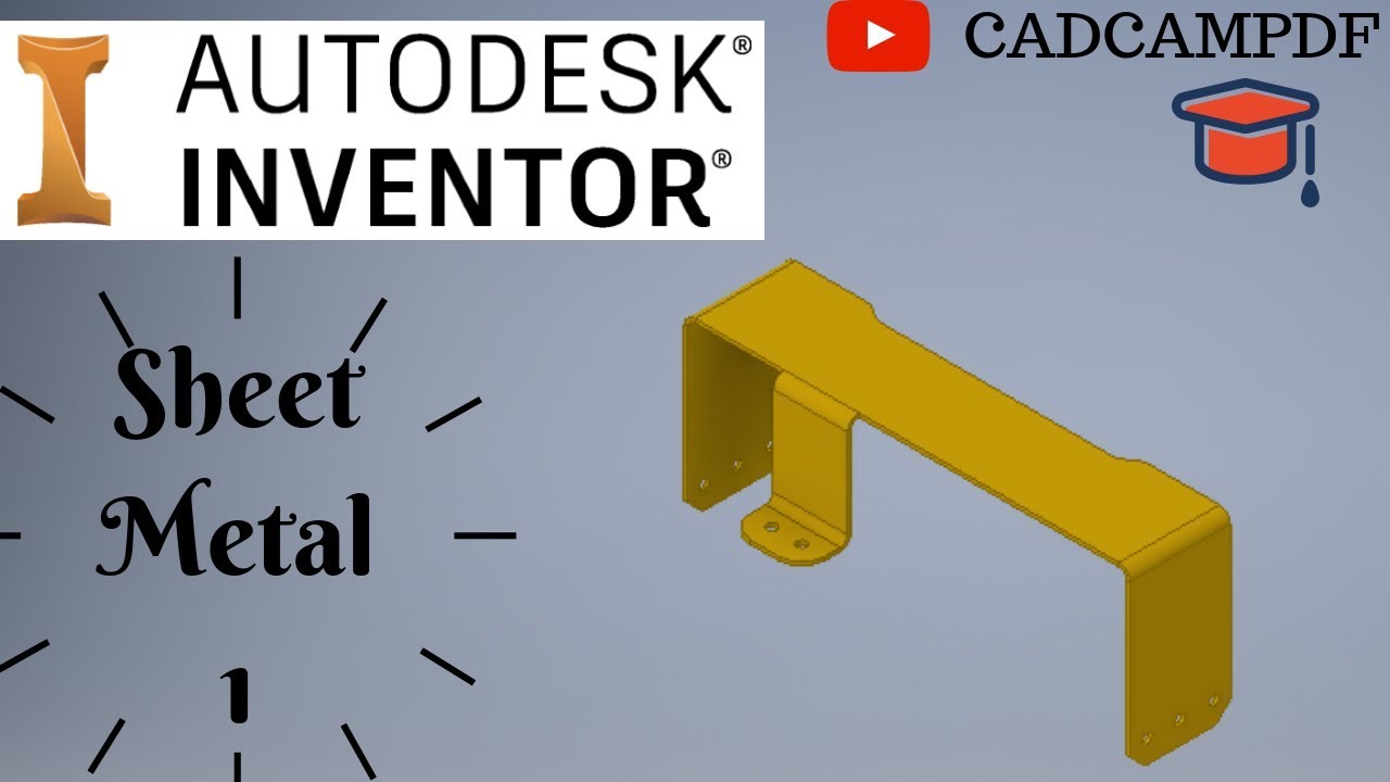 Autodesk INVENTOR 2019 SHEET METAL Tutorial # 1 Learning Tutorial