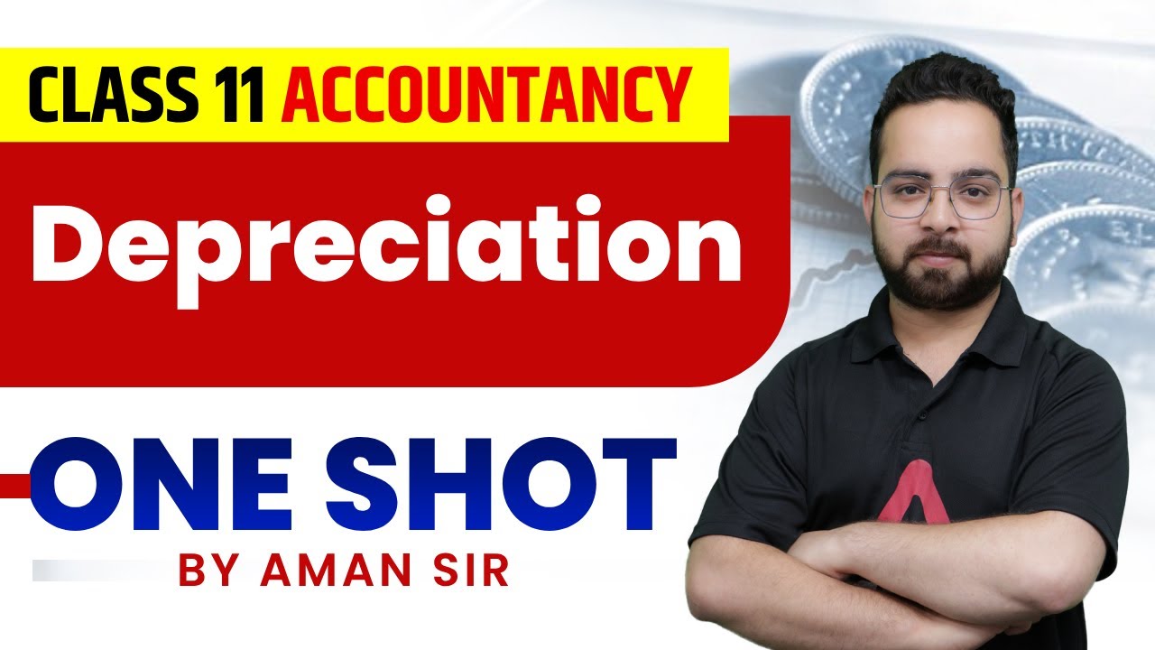 Depreciation Class 11 One Shot | Class 11 Accountancy