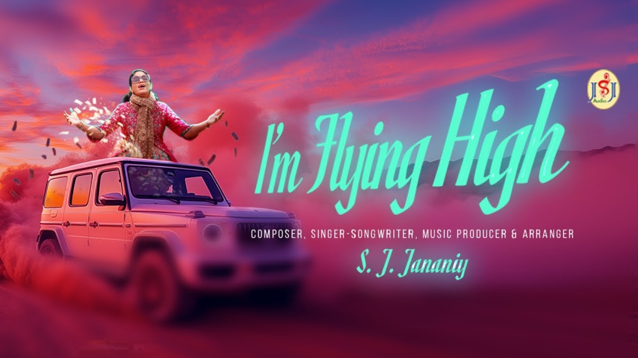 S. J. Jananiy  - &ldquo;I&rsquo;m Flying High&rdquo; (Official Music Video) | Alternative Pop | Indie Pop