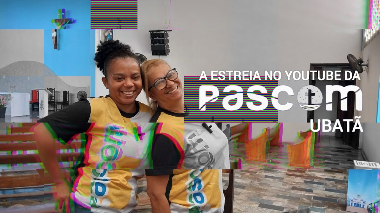 A estreia da Pascom Ubat&atilde; no YouTube!