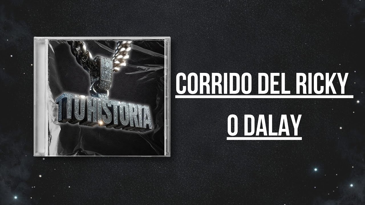 Corrido del Ricky o Dalay 2