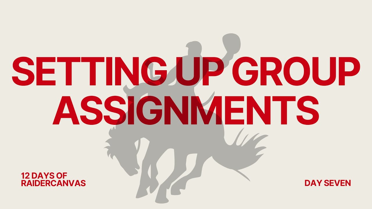 Setting Up Group Assignments