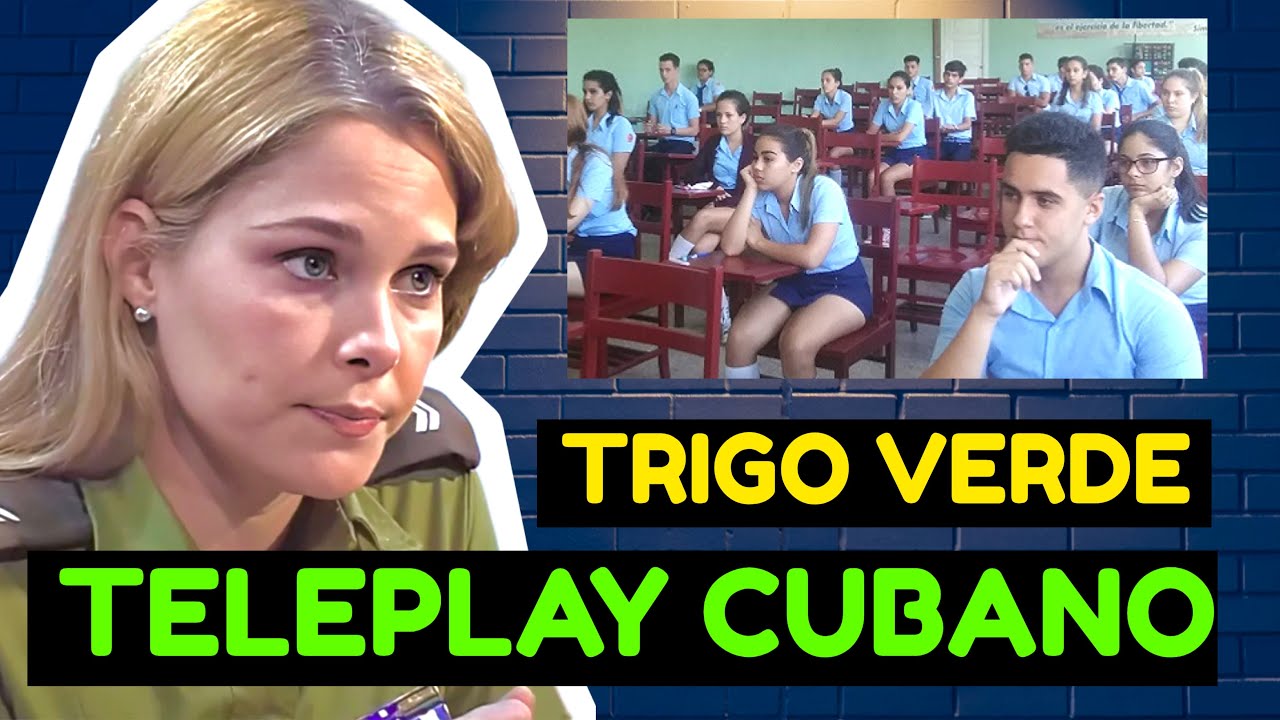 Teleplay Cubano: TRIGO VERDE 🎯