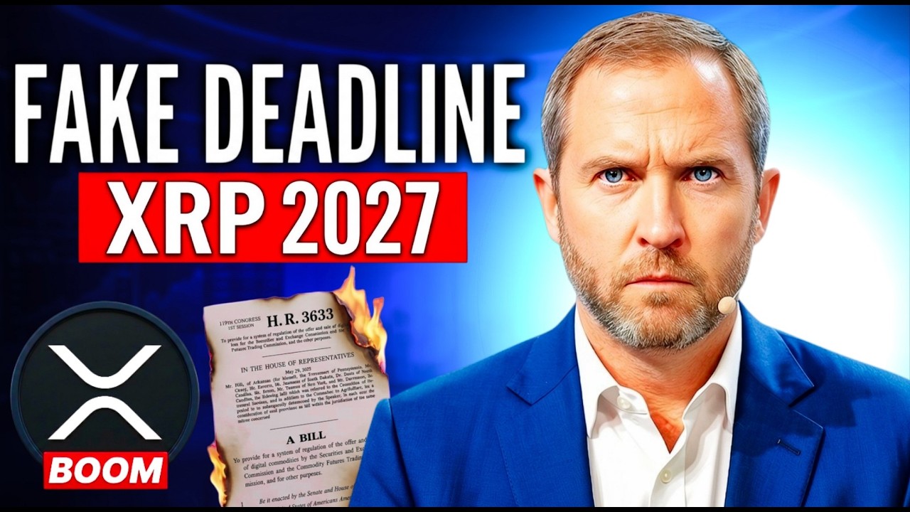 Новости XRP сегодня: Крайний срок принятия Закона о ясности 2027 года &mdash; Они солгали.