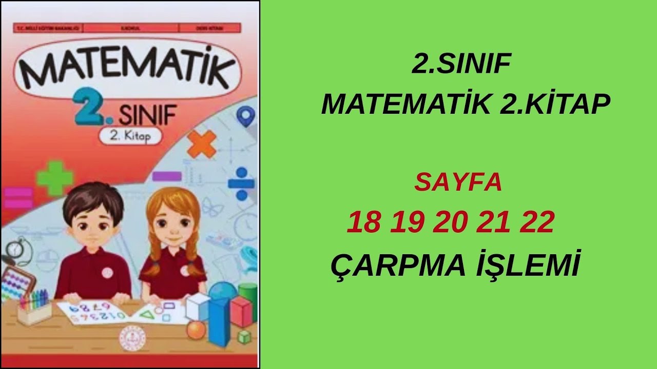 2. SINIF MATEMATİK KİTABI 2.KİTAP ÇARPMA İŞLEMİ  SAYFA 18 19 20 21 22  2026