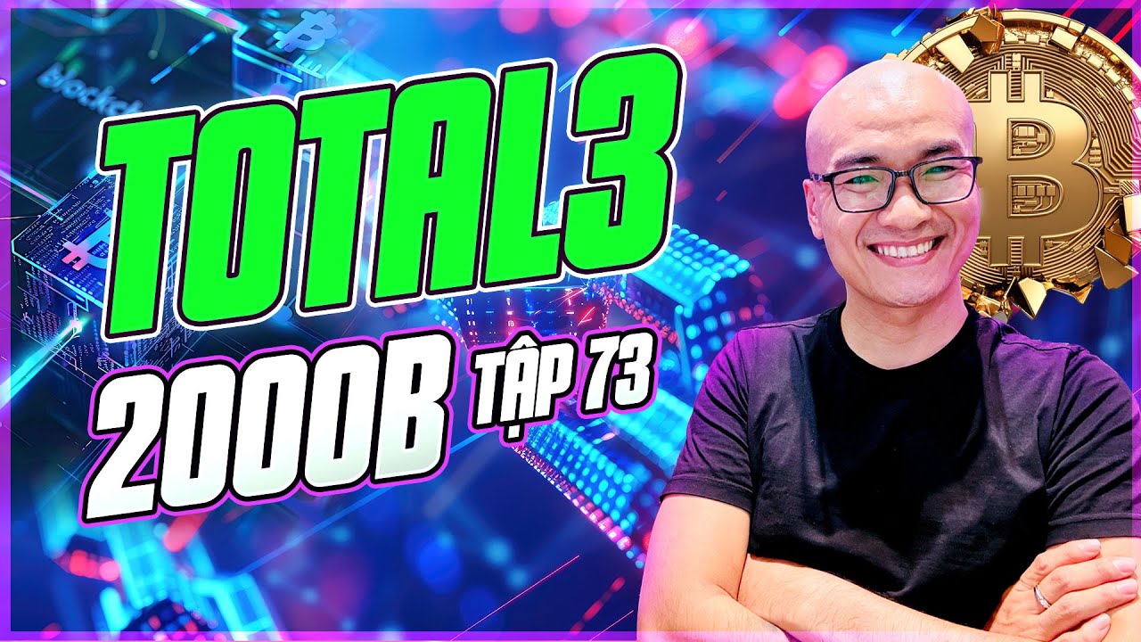 🔴 Livestream - Total3 2000B tập 73