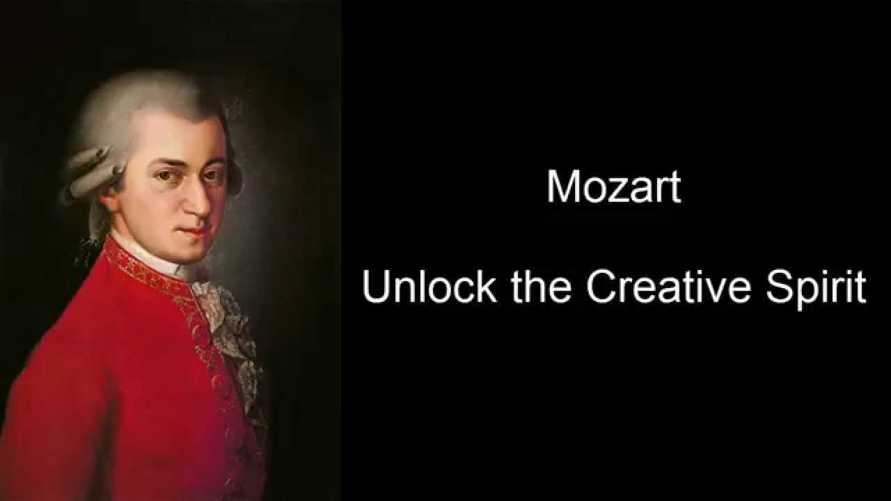 Mozart  Unlock the Creative Spirit (Mozart Effect Volume III)
