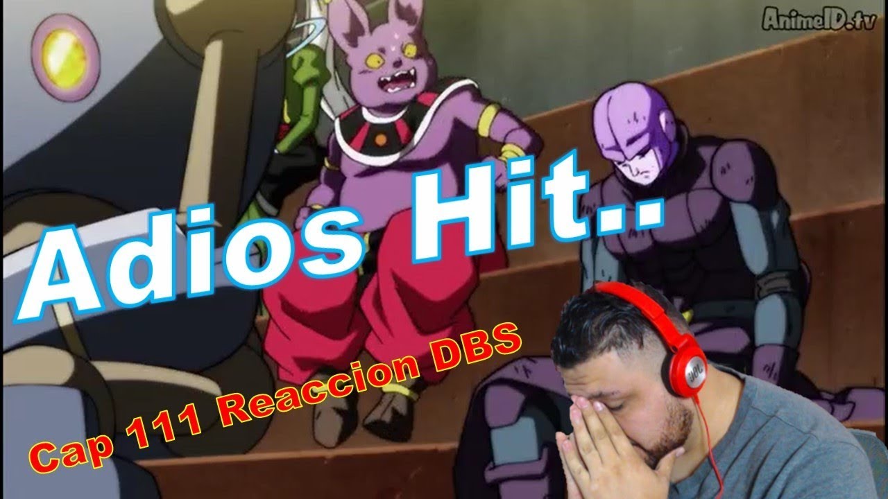 HIT VS JIREN, DBS Reaccion cap 111. Hit  es Eliminado!!!!