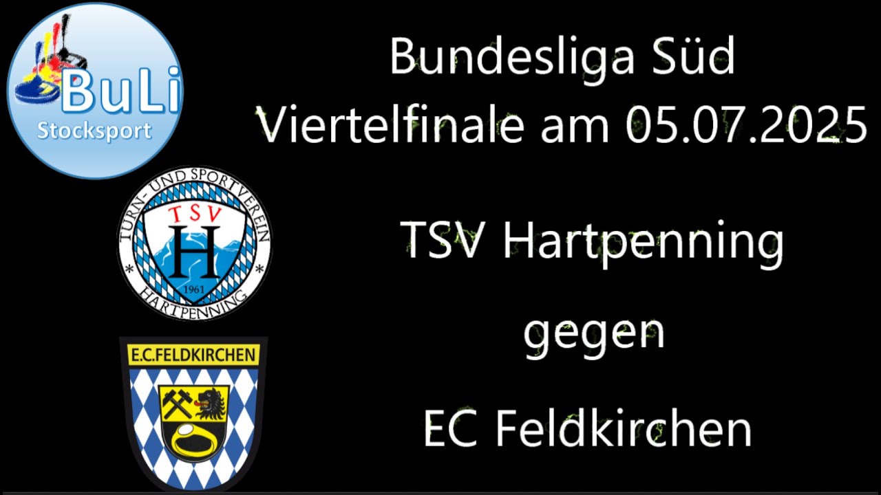 Stocksport Buli Süd 2025 Viertelfinale - TSV Hartpenning gegen EC Feldkirchen