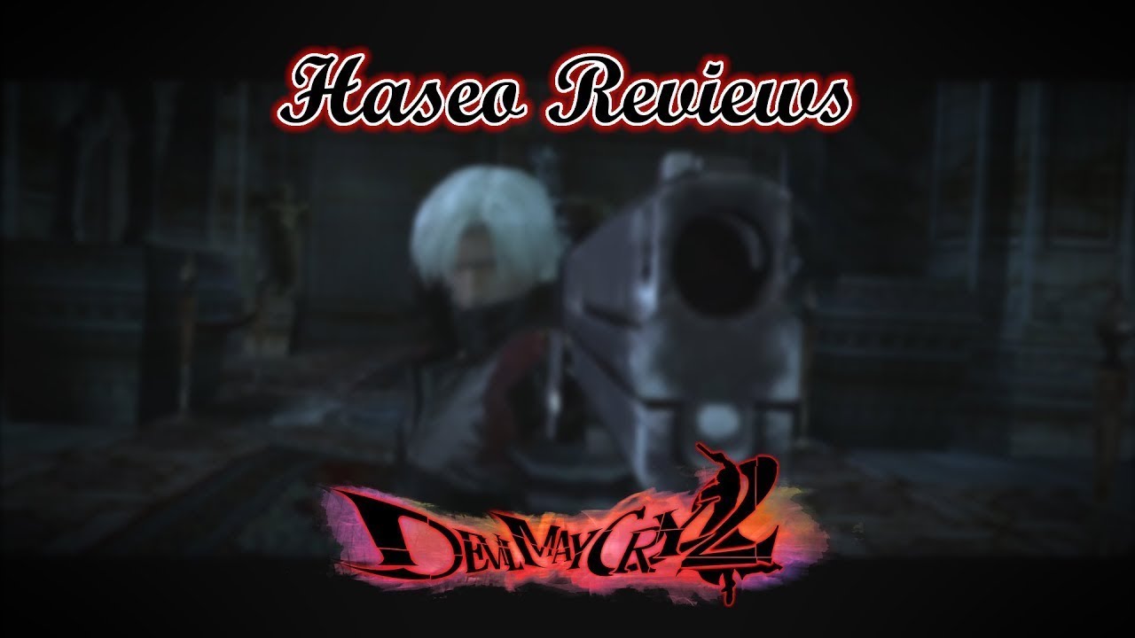 Devil May Cry 2 | Haseo Reviews