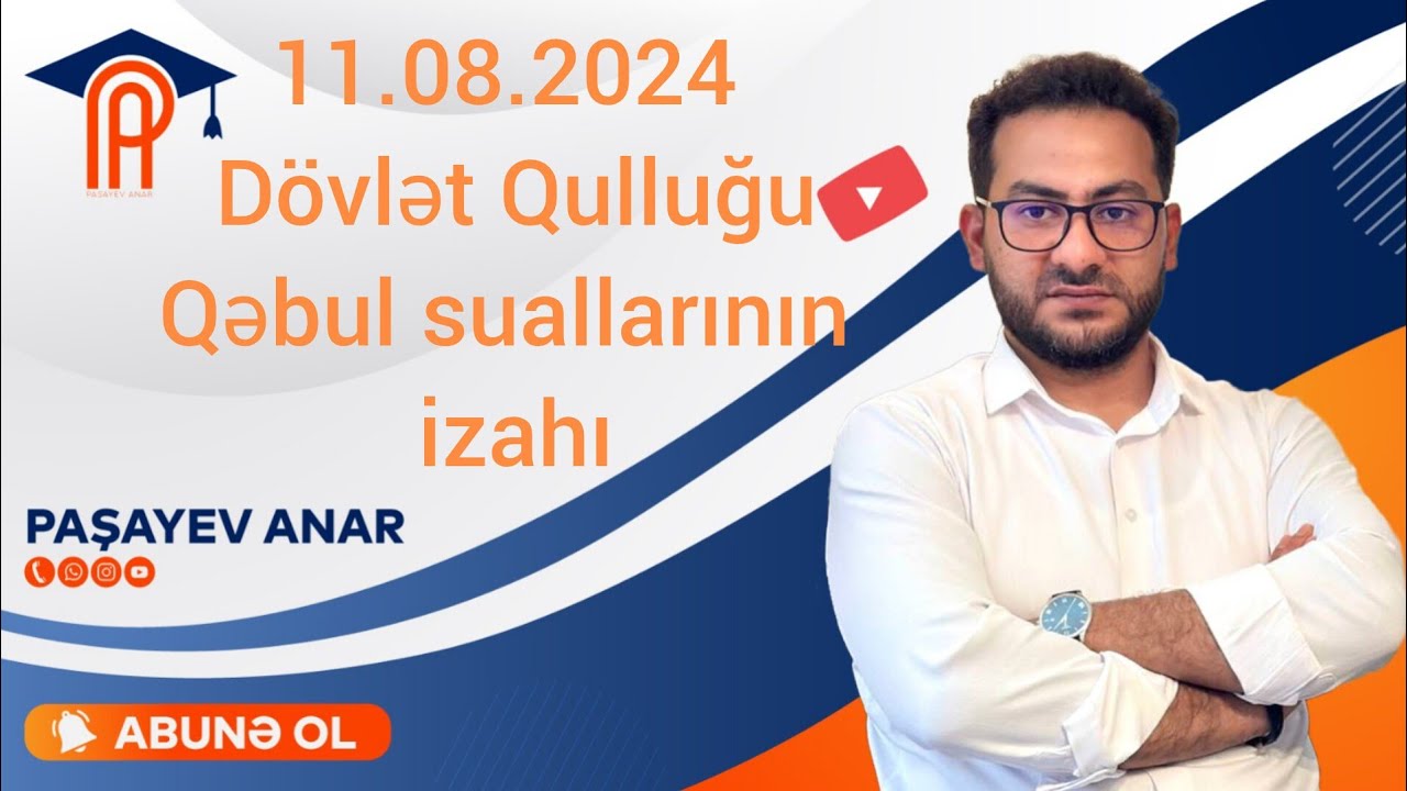 11.08.2024DÖVLƏT QULLUĞU İMTAHANI QƏBUL SUALLARININ İZAHI ( BA, BB )