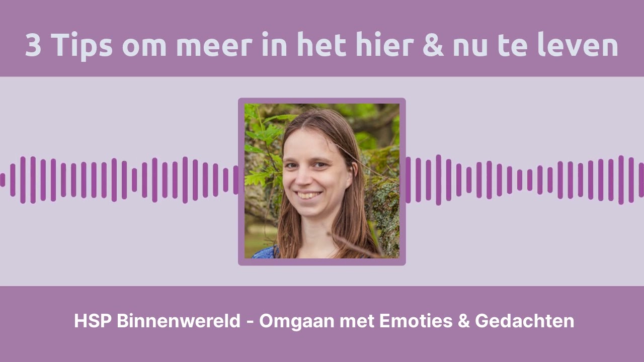 3 Tips om meer in het hier & nu te leven