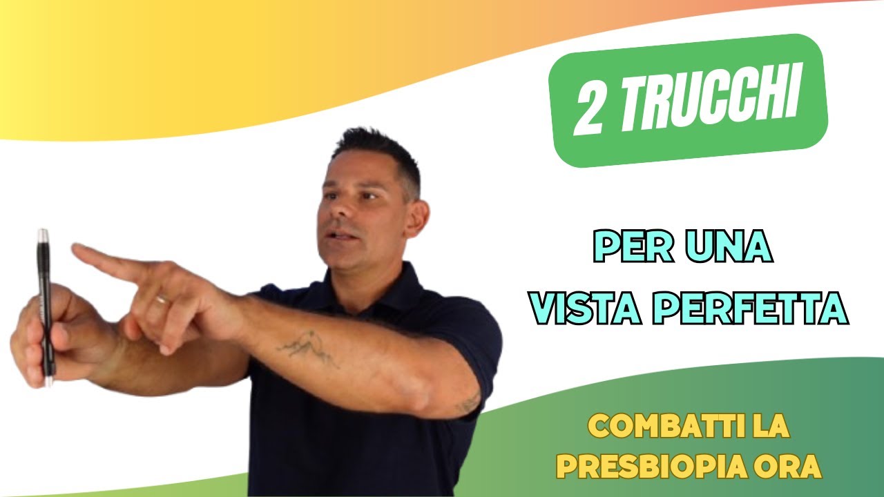 2 trucchi per una VISTA PERFETTA: combatti la PRESBIOPIA ora