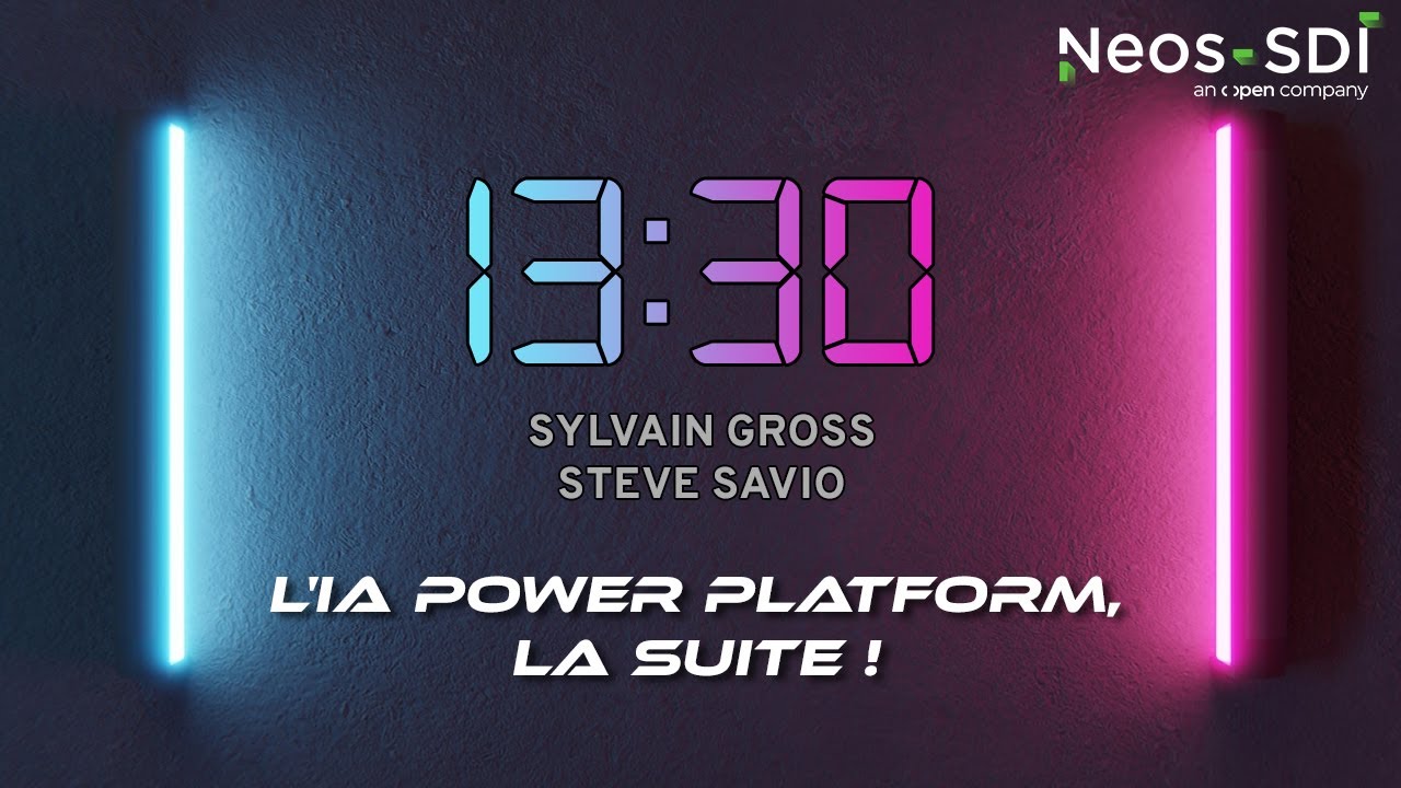 13:30 - L'IA pour Power Platform, la suite ! Avec Sylvain Gross