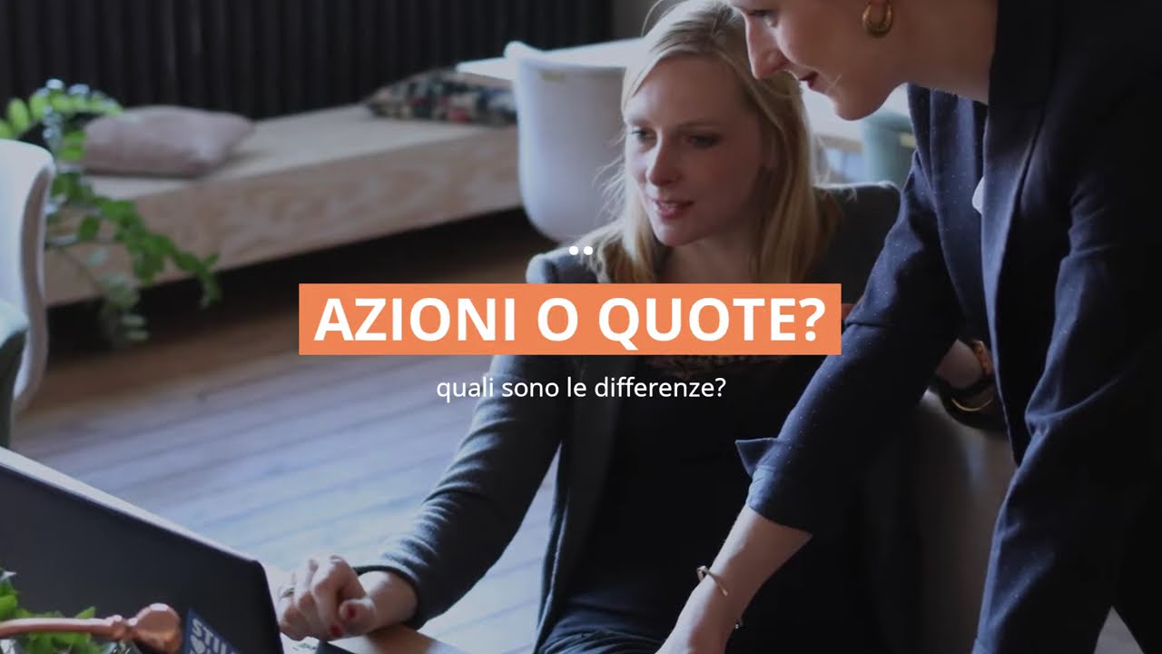 AZIONI o QUOTE di una società: cos'è meglio? (DIRITTO COMMERCIALE)