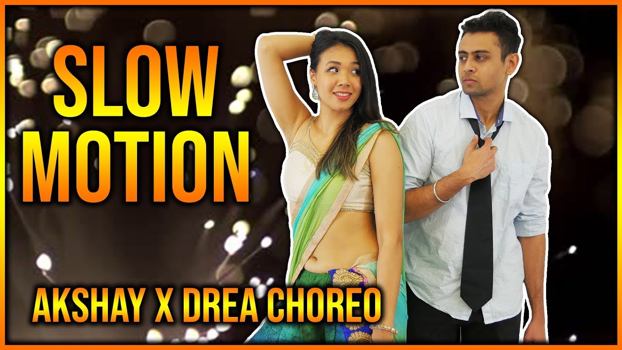 Slow Motion - Bharat | Bollywood Dance Choreography | Akshay x dreachoreo 2019