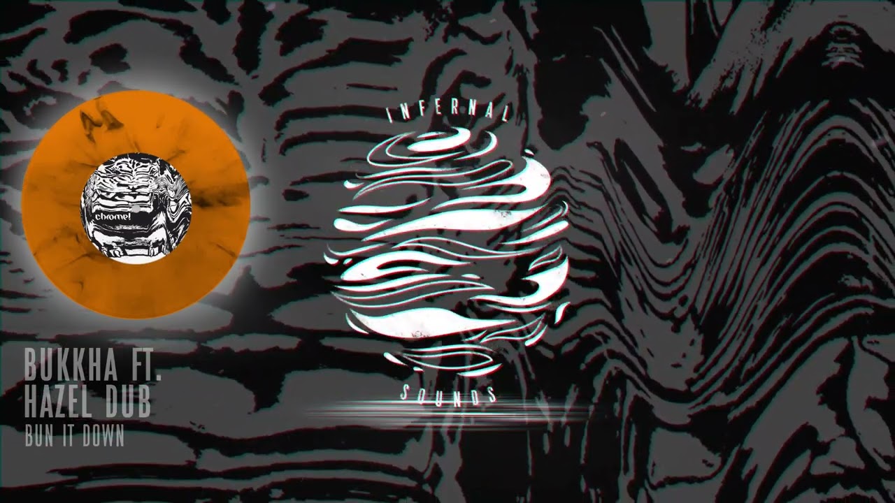 Bukkha ft. Hazel Dub - Bun It Down (CHROME006)