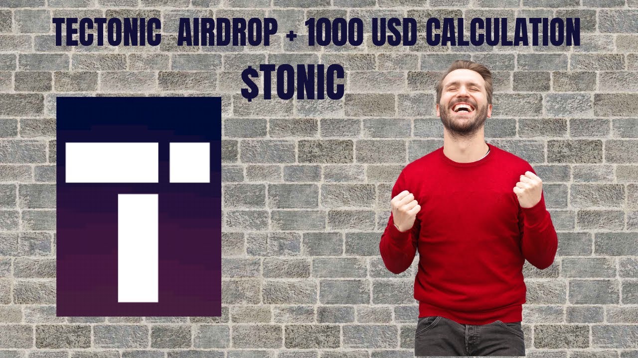 Tectonic AIRDROP +STAKING - $TONIC 1000 USD CALCULATION MUST WATCH