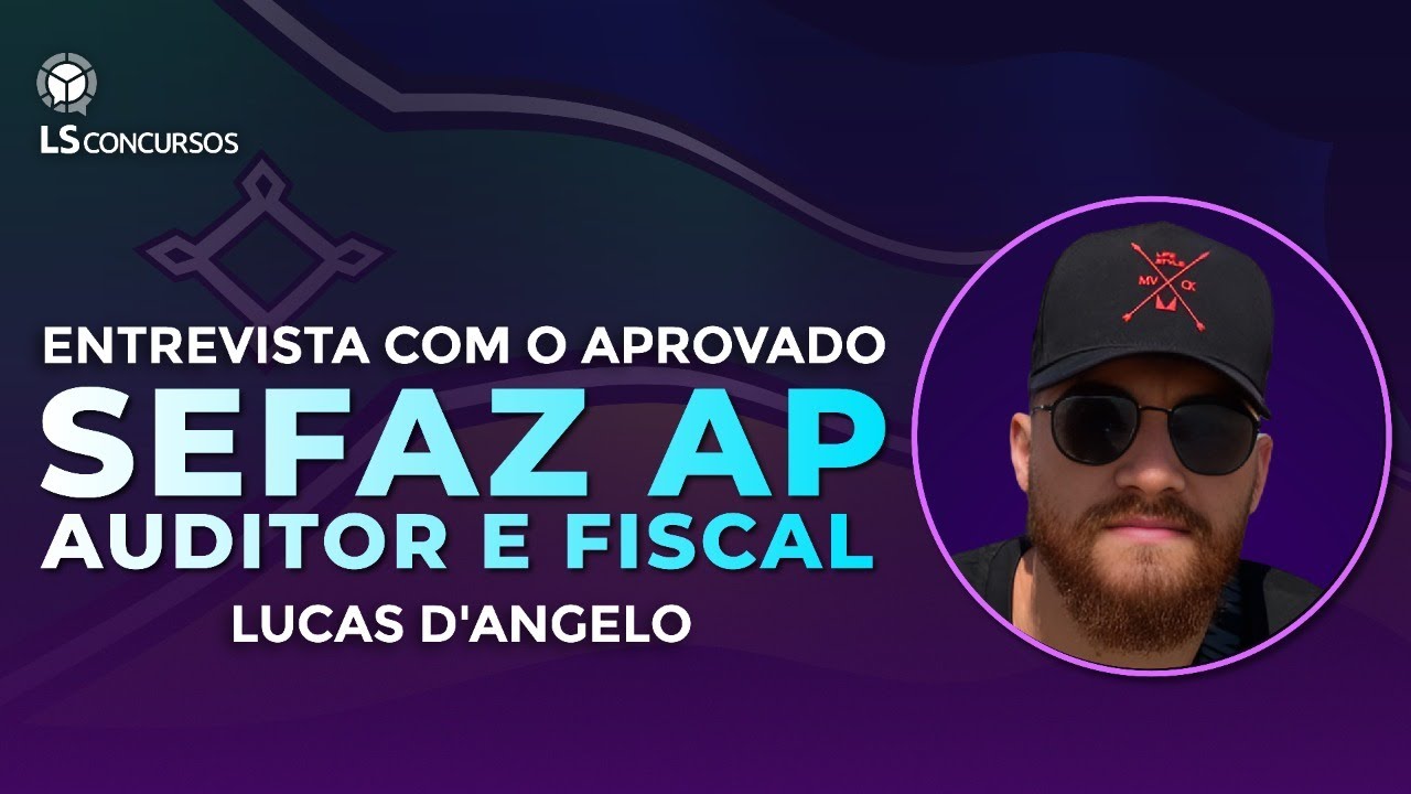 Aprovado na SEFAZ-AP - 7&deg; lugar (Auditor) e 50&deg; lugar (Fiscal) - Lucas D'Angelo