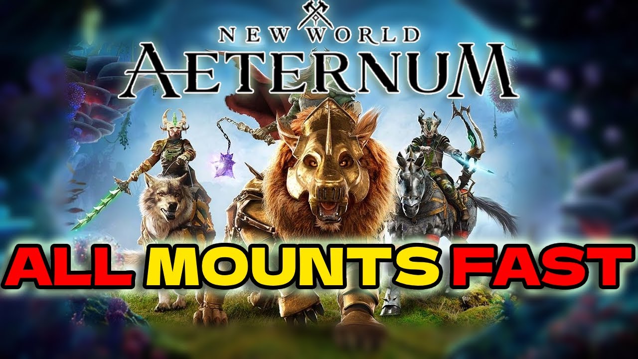 How To Unlock All Mounts | New World Aeternum | FASTEST WAY