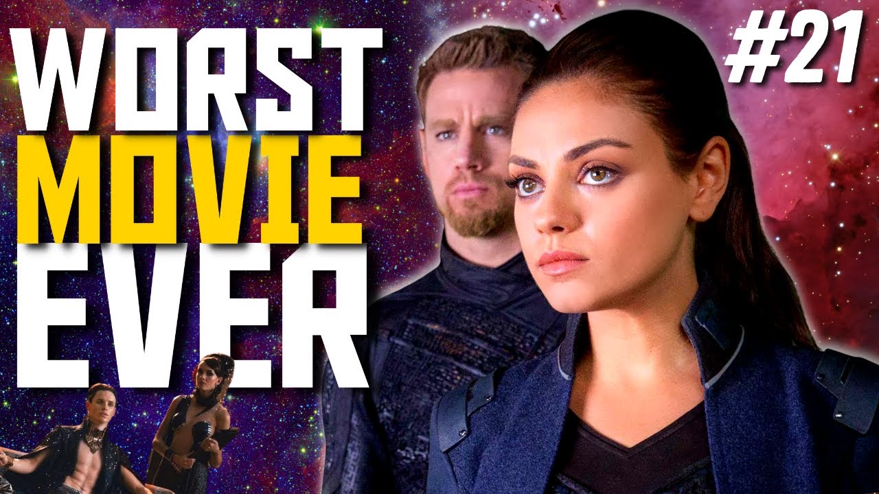 Worst Movie Ever #21 : JUPITER ASCENDING