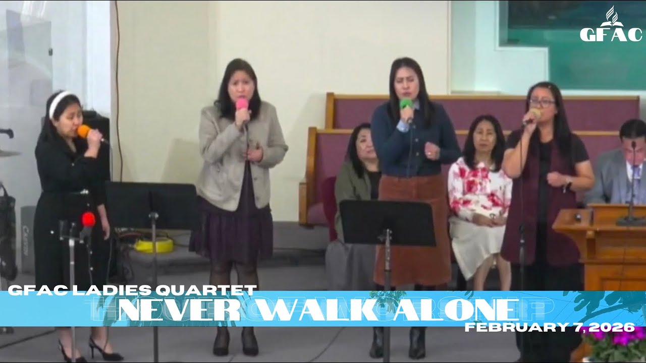 Never Walk Alone | GFAC Ladies Quartet | February 7, 2026
