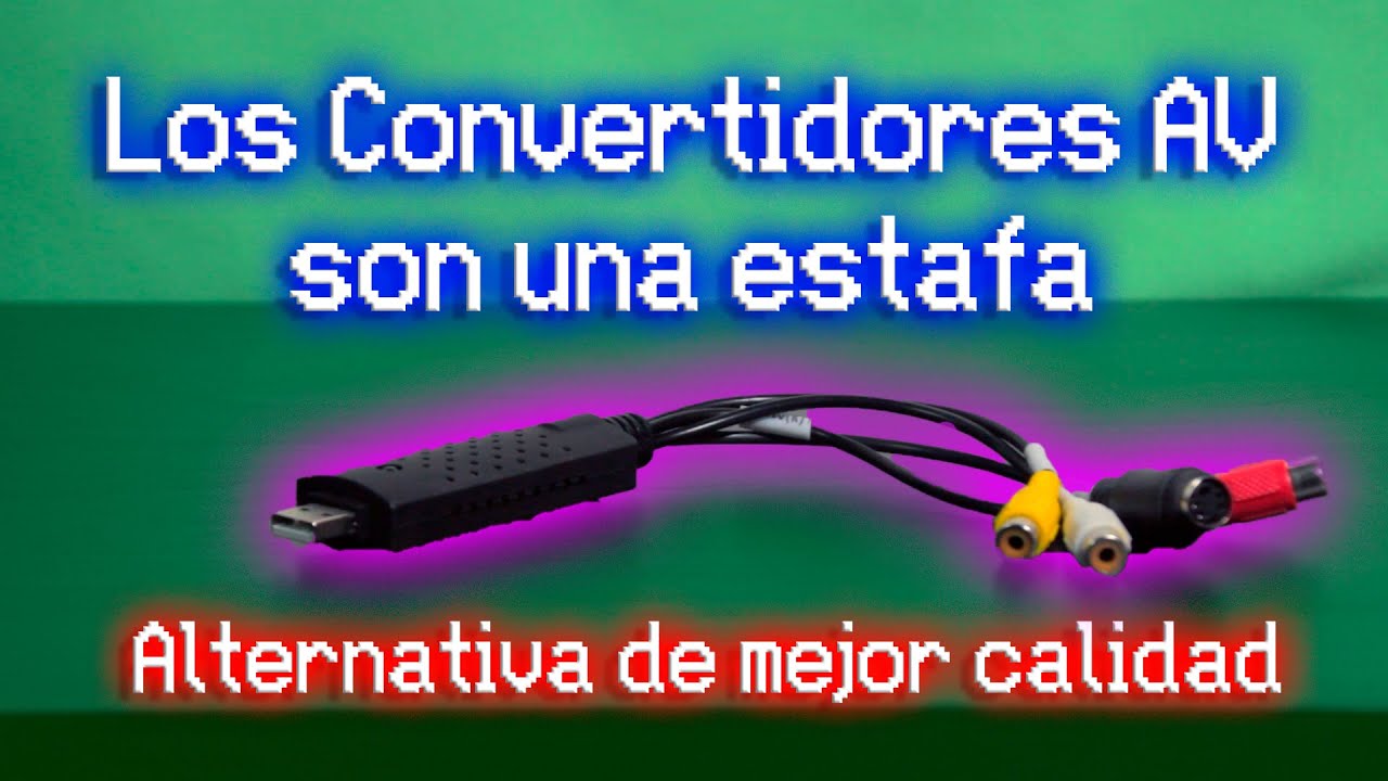 ¿Cómo digitalizar cintas de video? La estafa de las capturadoras AV