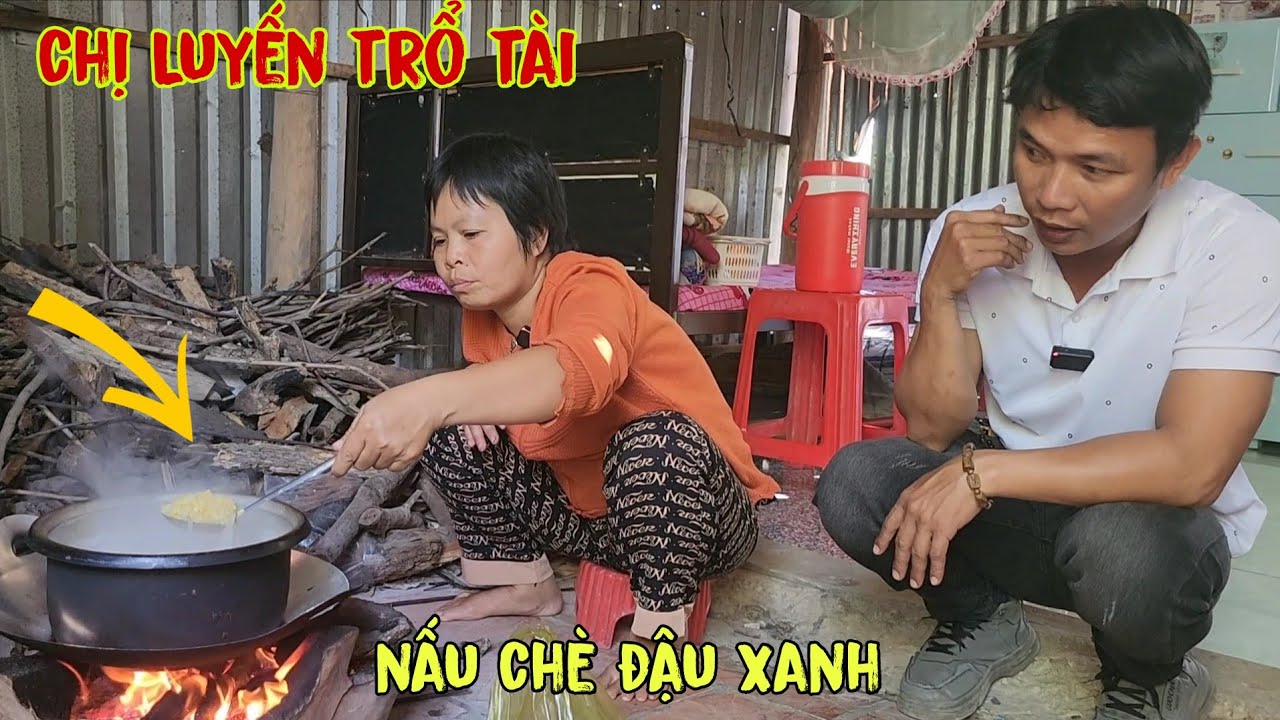 Chị Luyến Trổ Tài Nấu Chè Đậu Xanh, Và Vừa Hát /Đạt Đồng Tháp