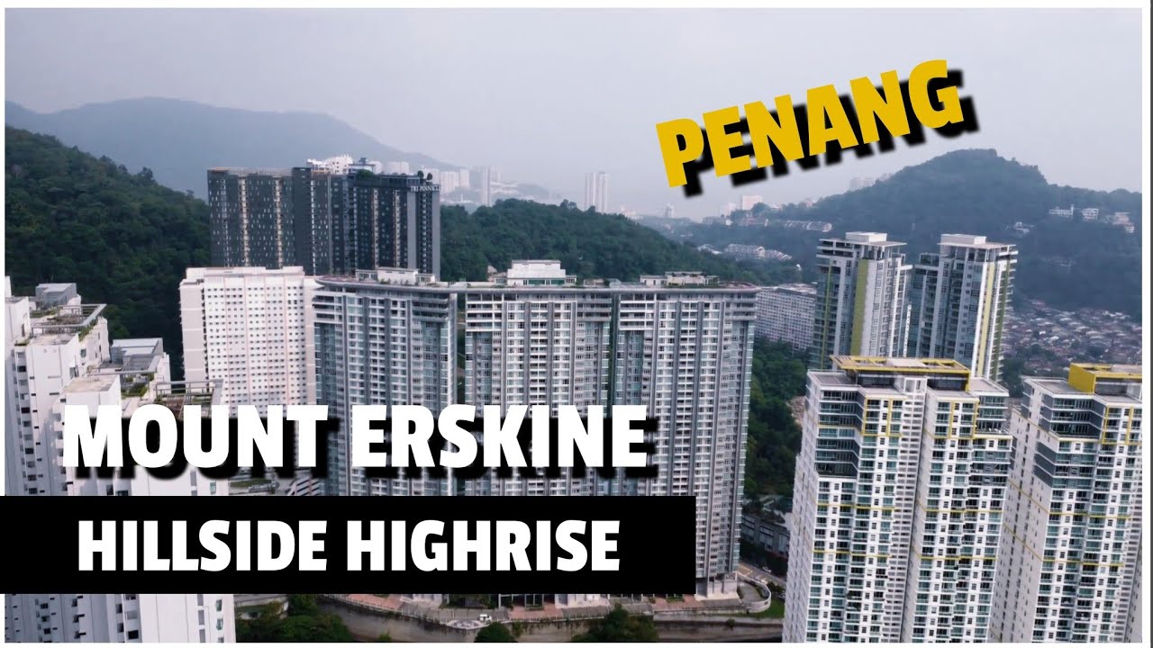[4K] Hillside Highrise Condominium At Mount Erskine Tanjong Tokong Pulau Pinang Penang 白云山山边公寓