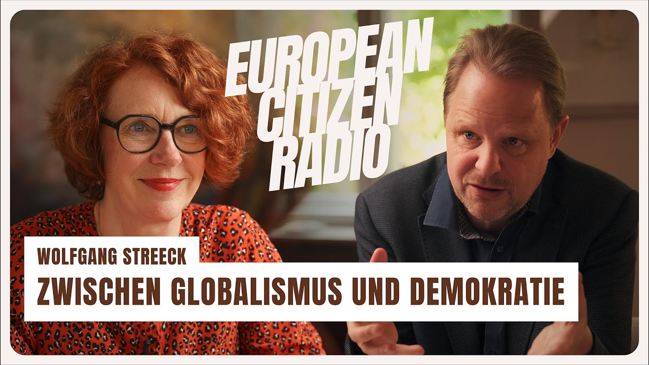 Zwischen Globalismus und Demokratie &ndash; Wolfgang Streeck und die EU im Neoliberalismus